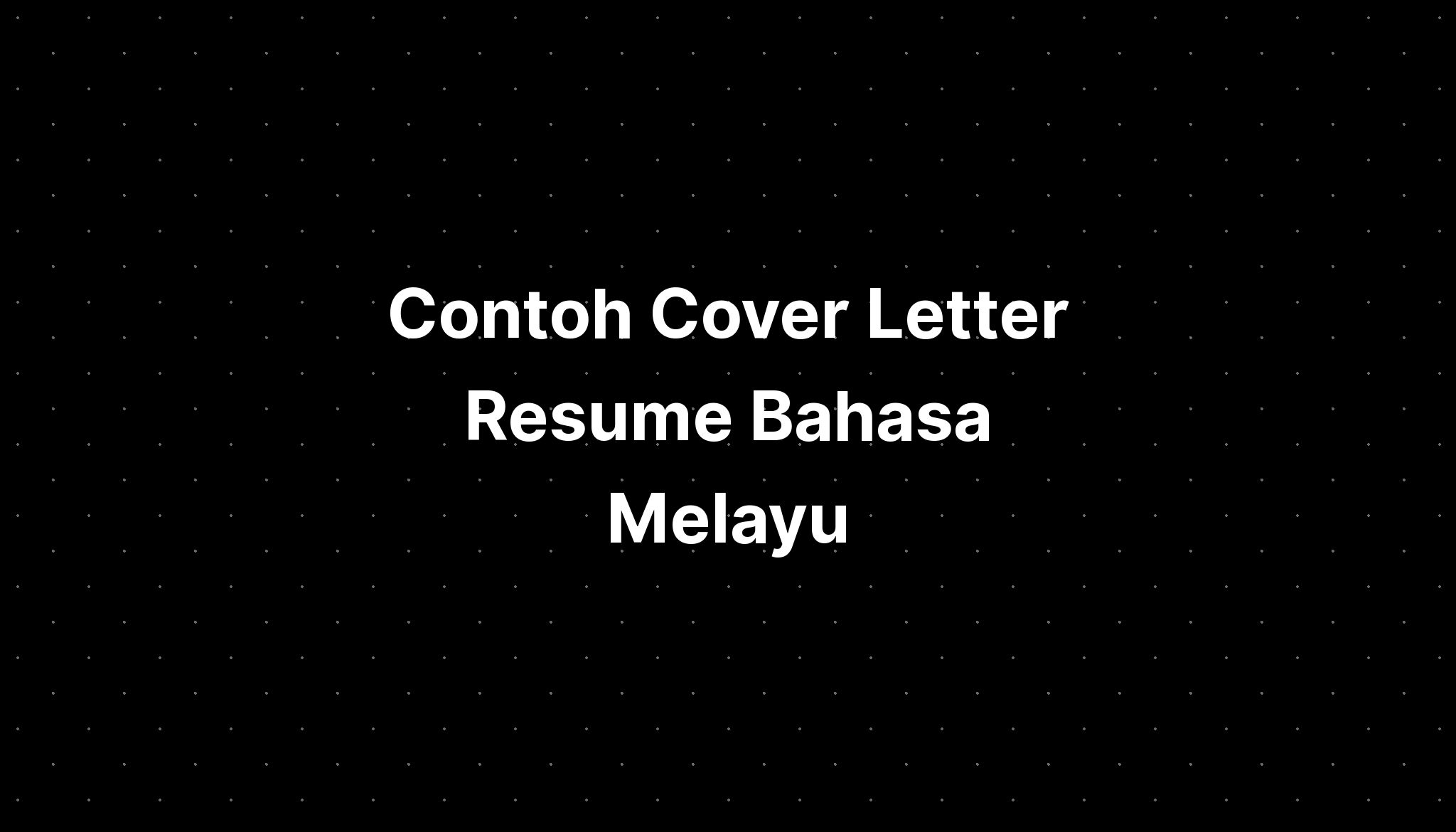 cover letter sample bahasa melayu